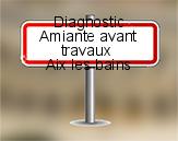 Diagnostic Amiante avant travaux ac environnement sur Aix les Bains